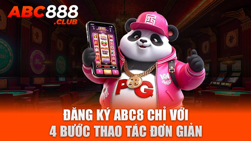 Đăng ký ABC8 chỉ với 4 bước thao tác đơn giản