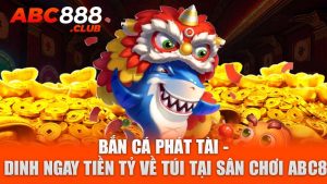 bắn cá phát tài