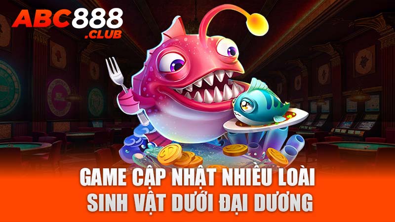 Game cập nhật nhiều loài sinh vật dưới đại dương