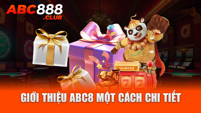 Giới thiệu ABC8 một cách chi tiết