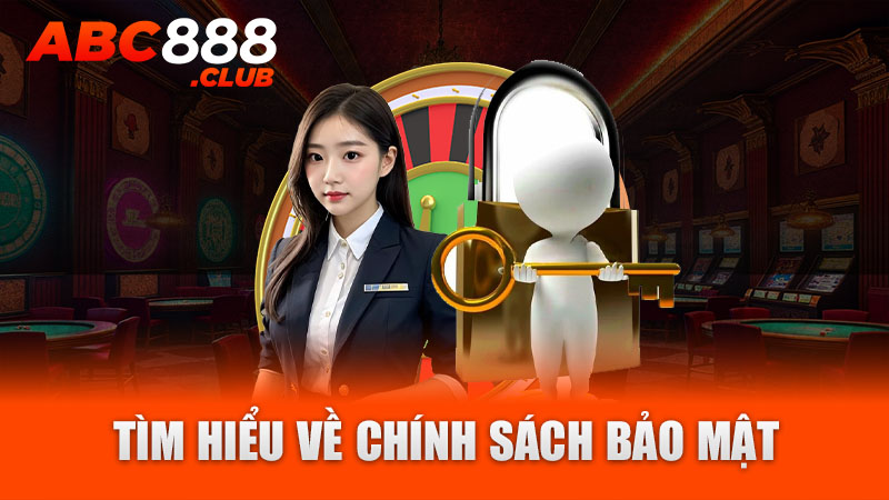 Tìm hiểu về chính sách bảo mật